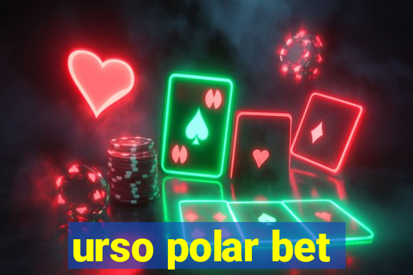 urso polar bet